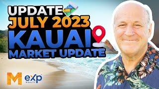 July 2023 Kauai Market Update | The Margolis Team of @eXpRealty  | Ronnie Margolis