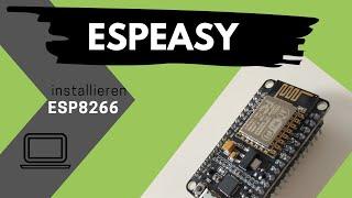 ESPEasy auf ESP8266 installieren - nodeMCU [Tutorial]