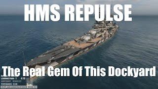 Highlight: HMS Repulse - The REAL Gem In The Dockyard