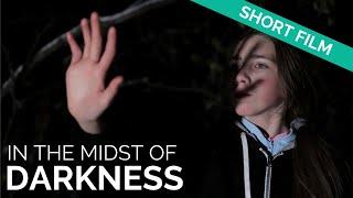 In the Midst of Darkness | Epic Short Film | Daily Disciple