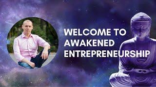 Introducing the Awakened Entrepreneurship Channel