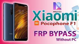 Xiaomi Mi Poco f1 (M1805E10A) FRP Bypass Without PC 2021 | Xiaomi MIUI 12  Google Account Bypass