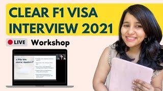 How to clear F1 visa interview in 2021 | LIVE workshop | Shachi Mall