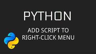 Add Python script to right-click menu (Context Menu) Windows 10