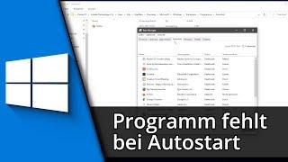 Windows 10 Programm zu Autostart hinzufügen / Programm fehlt (Lösung)  Tutorial