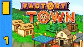 Tiny Happy People Building Towns | Factory Town - Part 1 (Early Access)