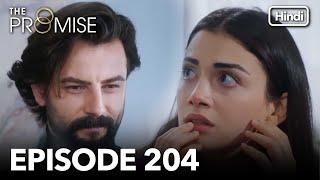 The Promise Episode 204 (Hindi Dubbed)