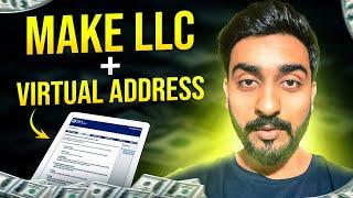 How To Make LLC And Get Virtual Address In 2024 | Company Formation In USA