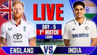 IND vs ENG, 1st Test Day 5 Live Match | INDIA vs ENGLAND Live Match Today | ENG Batting