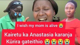 Mwana wa Anastasia karanja gutarîria nikii kîoragire Mami wao