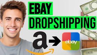 How to Dropship on eBay from Amazon in 2025 (Without Software)