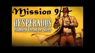 Let's play Desperados: Wanted Dead or Alive (no kill challenge): Mission 9