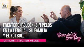 Carlos Antonio Vélez | Desnúdate con Eva