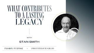 What Contributes to a Lasting Legacy with Stan Smith