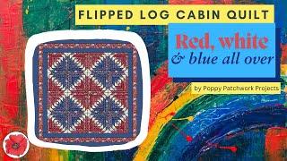 How to make the Flipped Log Cabin Quilt Block ◈ Free Quilting Tutorial