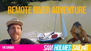 Solo Sailing the Gambia River - West Africa - Hippos, Monkeys, Crocodiles and Bugs!