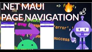 STEP 3. NET MAUI MOBILE APP PAGE NAVIGATION. HOW TO NAVIGATE BETWEEN PAGES IN .NET MAUI..NET 7.0