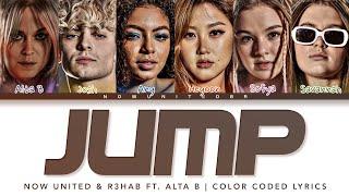 Now United & R3hab - Jump (Ft. Alta B) | Color Coded Lyrics (+Tradução)