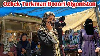 Oʻzbek Turkman jamoat bozori, Shebirgʻon shahri | узбек Туркман бозори Афгонистон/ Sheberghan Tour