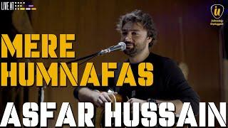 Mere Humnafas - Asfar Hussain | Intimately Unplugged | Live at 432