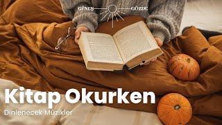 Kitap Okurken Dinlenecek Müzikler