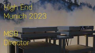 You need a Director - MSB about isolation - High End Munich 2023