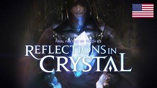 FINAL FANTASY XIV Patch 5.3 - Reflections in Crystal