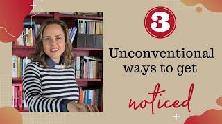 Competence matters: 3 Unconventional ways to get noticed in the interview