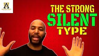 Women Love The Strong Silent Type (@alpha_male_s)