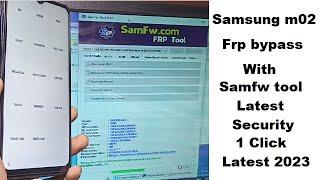 Samsung m02 frp bypass with samfw frp tool All samsug latest security frp bypass tool latest 2023