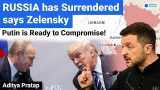 Has Russia Surrendered? What Russia - Ukraine Compromise Looks like? Explained by World Affairs