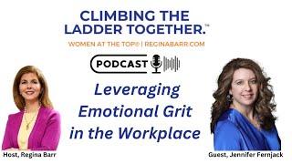 Leveraging Emotional Grit in the Workplace Podcast