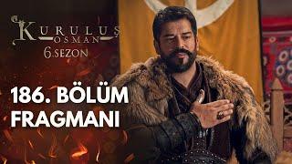 Kuruluş Osman 186. Bölüm Fragmanı