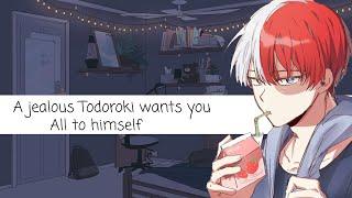 A Jealous Todoroki want’s you all to him self. (MHA) (ASMR)       ~comfort audio~￼