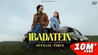 Ibadatein - Rito Riba | Awantika | Siddhant Kaushal | Anshul Garg