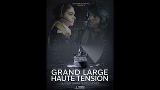  Grand large, haute tension | Un documentaire inédit produit par la Marine nationale