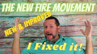 The New FIRE Movement (I fixed the problems in the old FIRE movement)