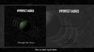 Imperfect World - Through The Never (music video)