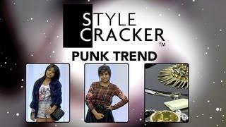 The Punk Trend || Latest Trends || StyleCracker HD