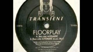 Floorplay - Automatic (6.am. Mix)