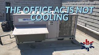 THE OFFICE AC IS NOT COOLING