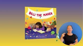 ASL Translation of Billi, the Maker!