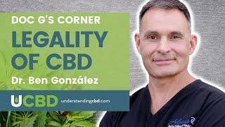 Legality of CBD - Doc G's Corner