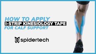 SpiderTech: How To Apply i-Strip Kinesiology Tape for the Calf