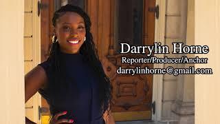 DARRYLIN HORNE'S REPORTER/ANCHOR REEL FEB 2024