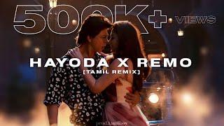 Hayoda x Remo [Tamil Remix] | prod.tamilboy