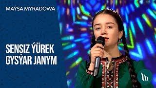 Maysa Myradowa - Sensiz ýurek gysyar janym | 2020