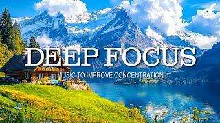 Focus and Concentration Music | Relaxing Study Music for Brain Power