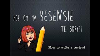 Resensie | How to write a review | Afrikaans FAL