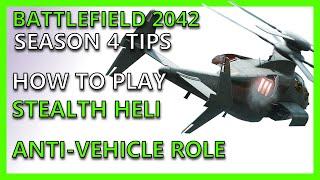 BATTLEFIELD 2042: Stealth Helicopter Anti-Vehicle (Anti-Armour) Tips & Gameplay for Season 4